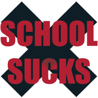 School Sucks